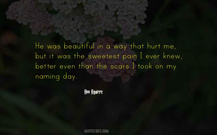 That Hurt Me Quotes #1442651