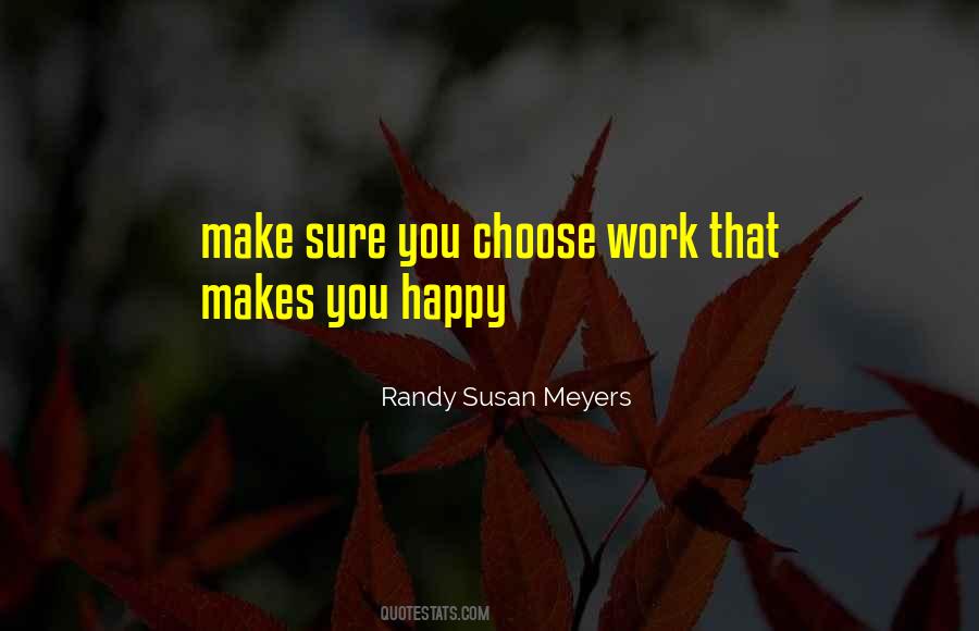 That Makes You Happy Quotes #1454405