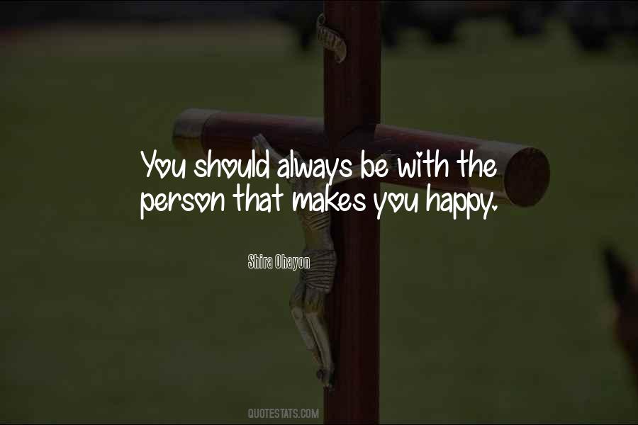 That Makes You Happy Quotes #1521926