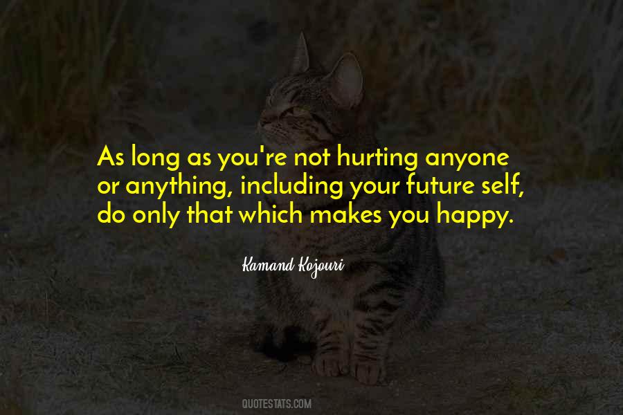 That Makes You Happy Quotes #644873
