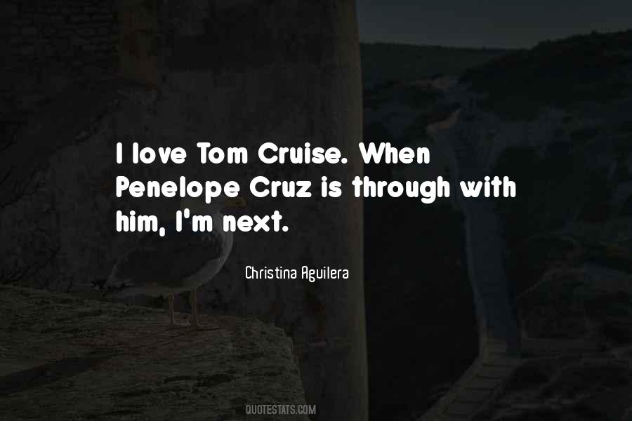 Quotes About Penelope Cruz #1649164