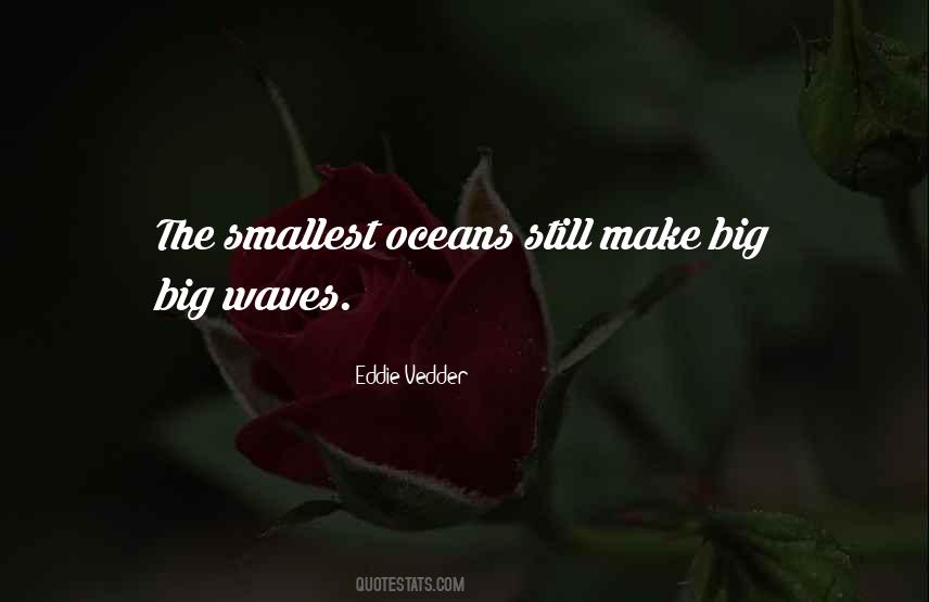 Quotes About Eddie Vedder #1091905