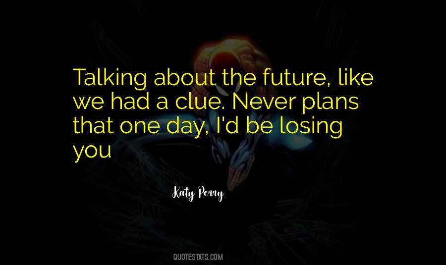 That One Day Quotes #1083085