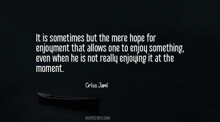 That One Moment Quotes #17439