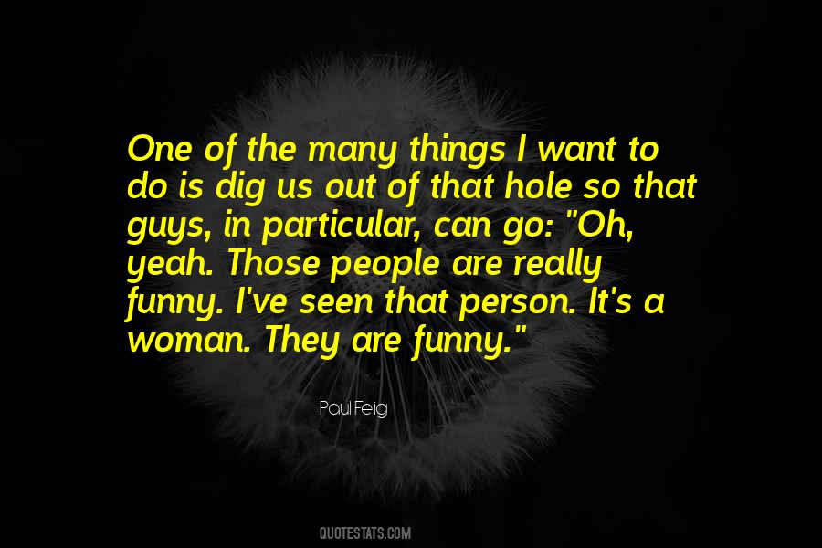 That One Person Funny Quotes #529972