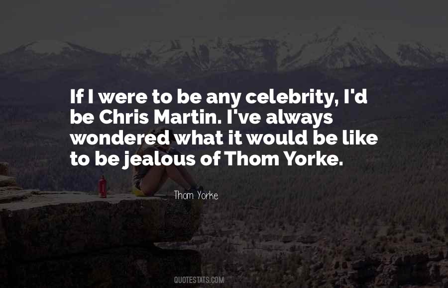 Quotes About Thom Yorke #416835