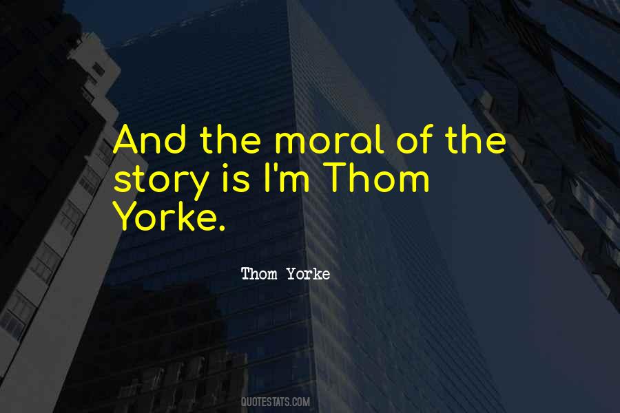 Quotes About Thom Yorke #948896