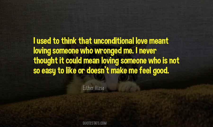 That Unconditional Love Quotes #1450630