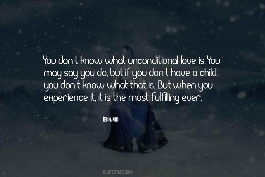 That Unconditional Love Quotes #666741