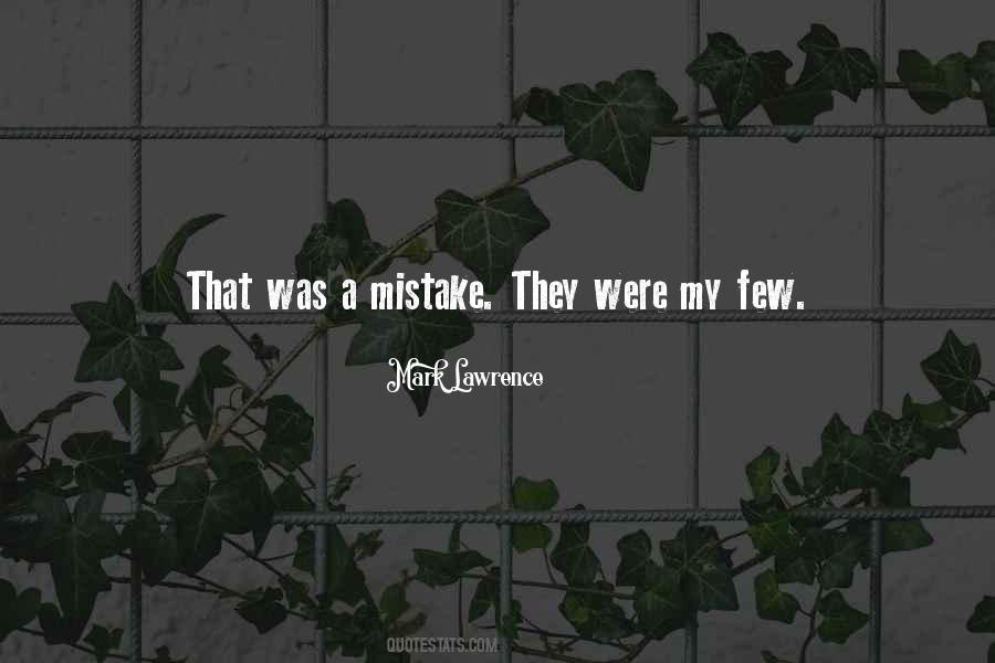 That Was My Mistake Quotes #1546557