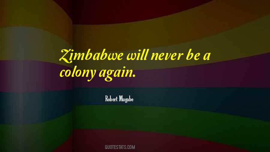 Quotes About Robert Mugabe #391676
