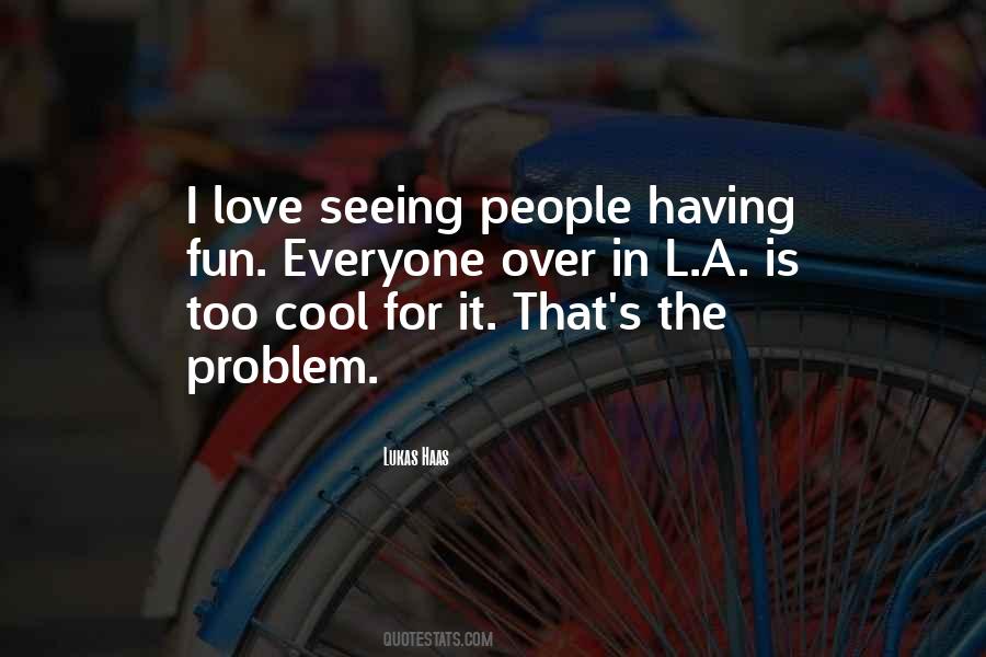 That's Cool Too Quotes #995400