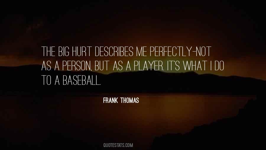 Quotes About Frank Thomas #29411