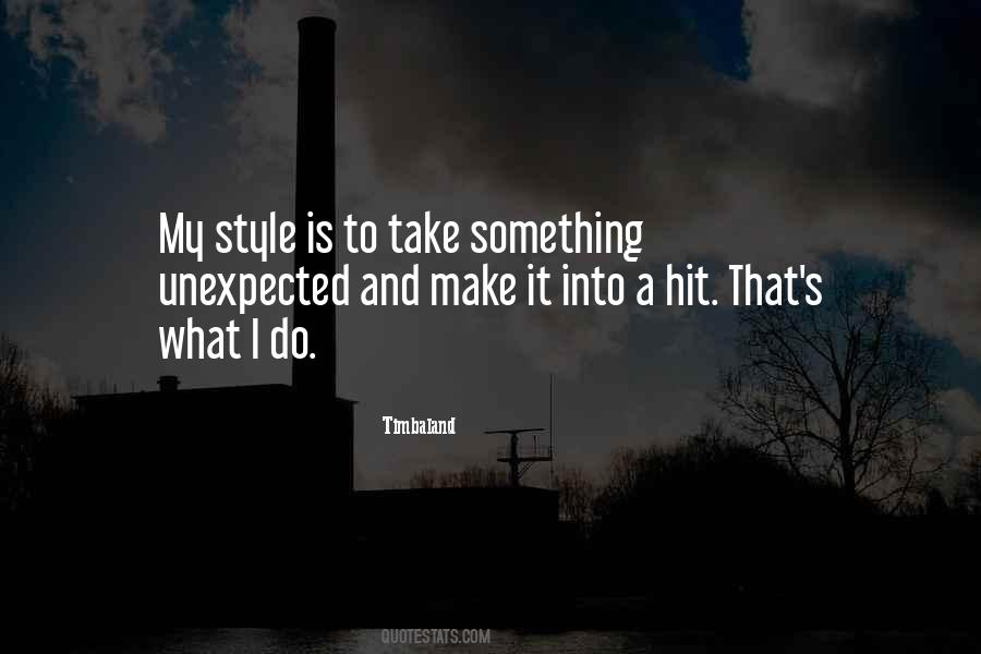 That's My Style Quotes #524316