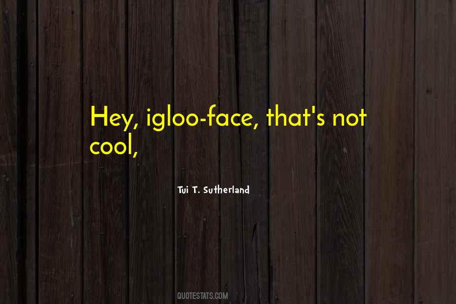 That's Not Cool Quotes #1855886