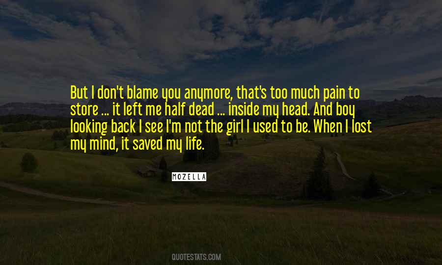 That's Not Me Anymore Quotes #1864464