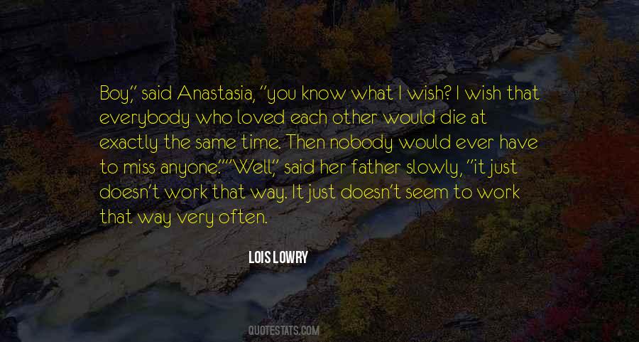 That's The Way I Loved You Quotes #1605576