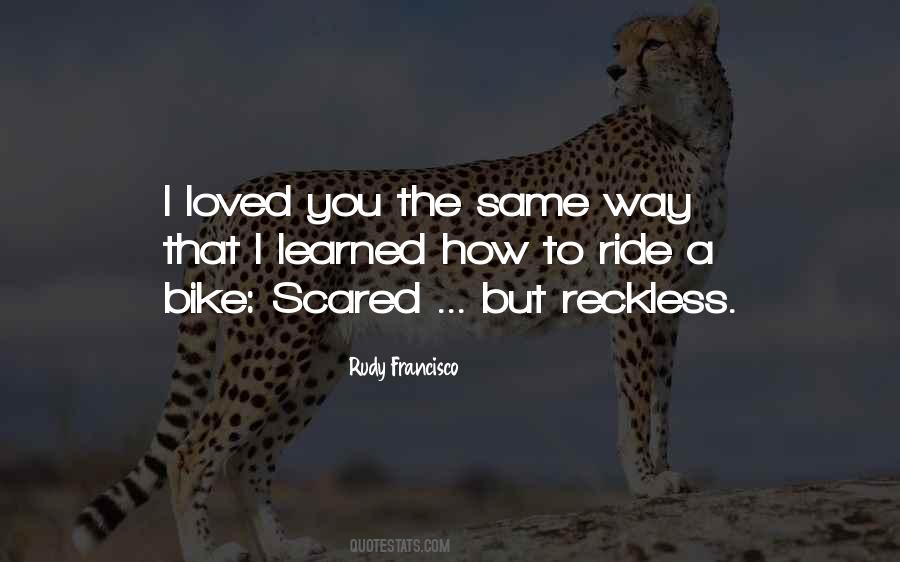 That's The Way I Loved You Quotes #192533