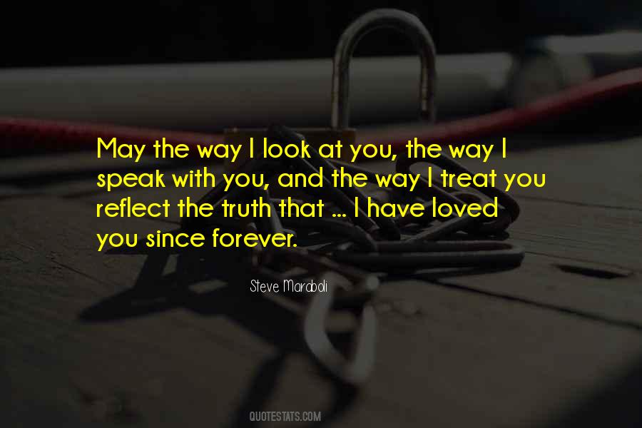 That's The Way I Loved You Quotes #805438