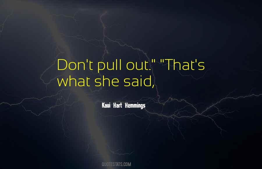 That's What She Said Quotes #1442416