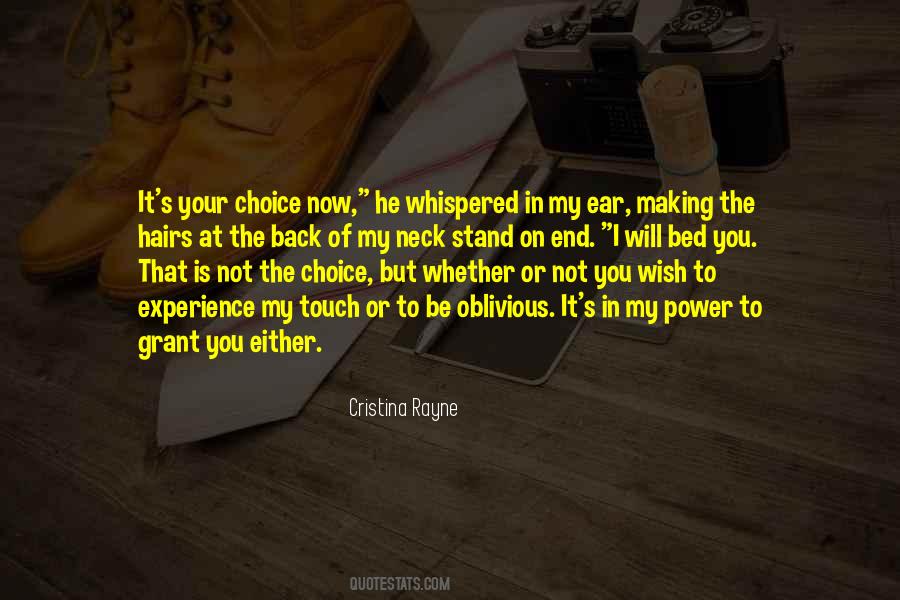That's Your Choice Quotes #621932