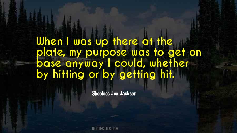 Quotes About Shoeless Joe Jackson #894572