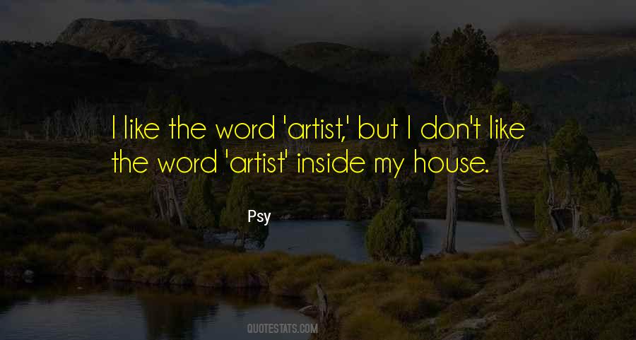 Quotes About Psy #1311417