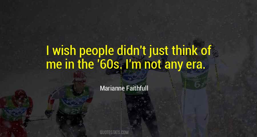 The 60s Quotes #158615 The 60s Quotes #158615