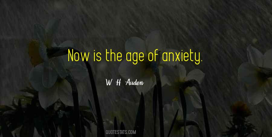 The Age Of Anxiety Quotes #1079293