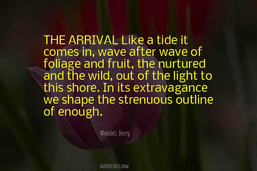 The Arrival Quotes #1067905