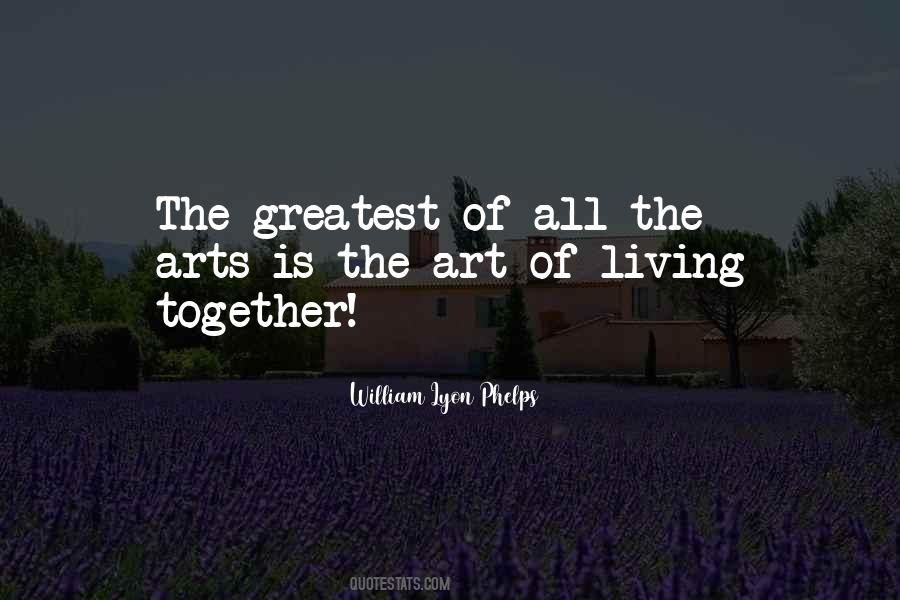 The Art Of Living Quotes #665839