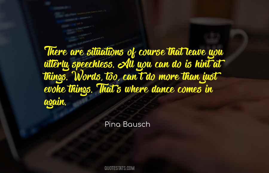Quotes About Pina Bausch #1533272