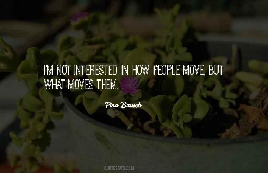 Quotes About Pina Bausch #1793765