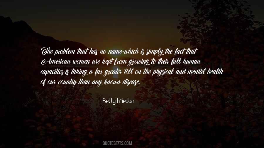 Quotes About Betty Friedan #1372