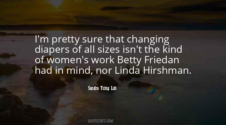 Quotes About Betty Friedan #166332