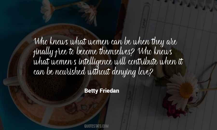 Quotes About Betty Friedan #825466