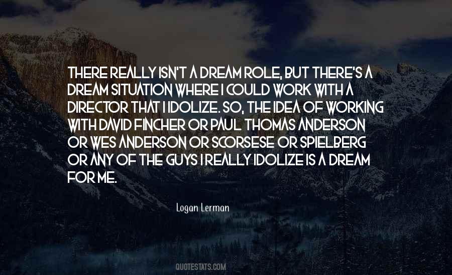 Quotes About Logan Lerman #1699009