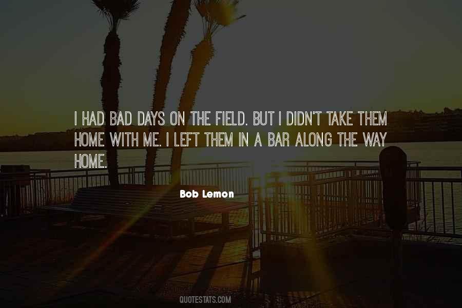 The Bad Days Quotes #42658