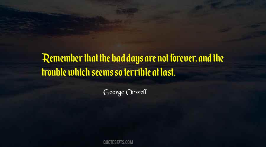 The Bad Days Quotes #546399