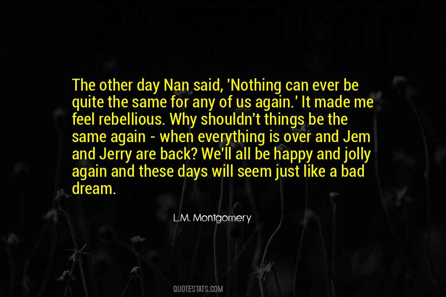 The Bad Days Quotes #75489