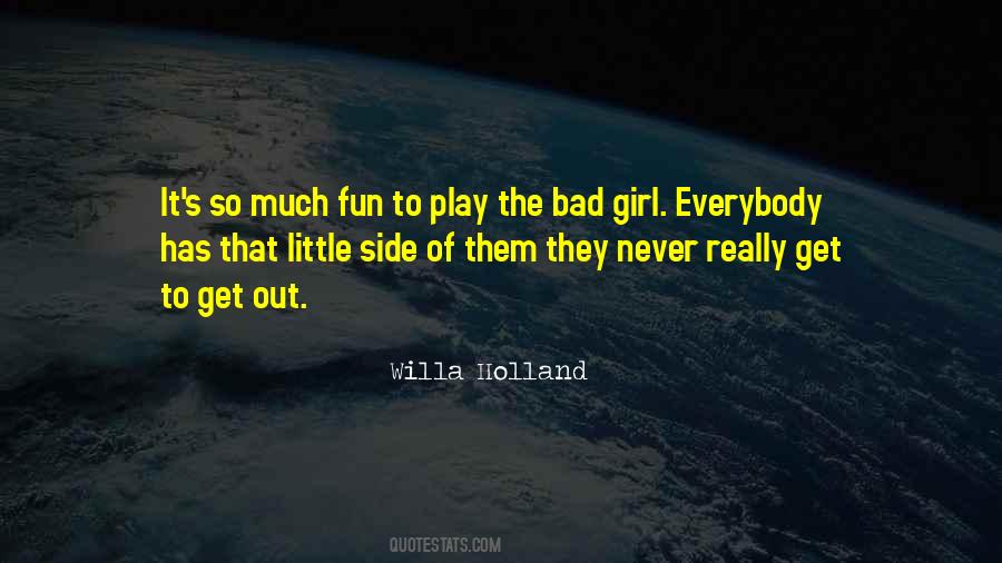 The Bad Girl Quotes #1404231