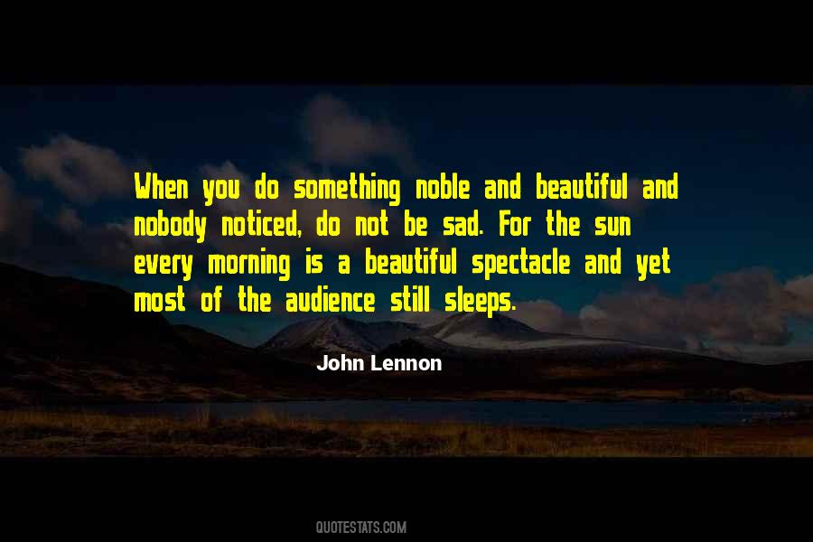 The Beautiful Morning Quotes #1184380