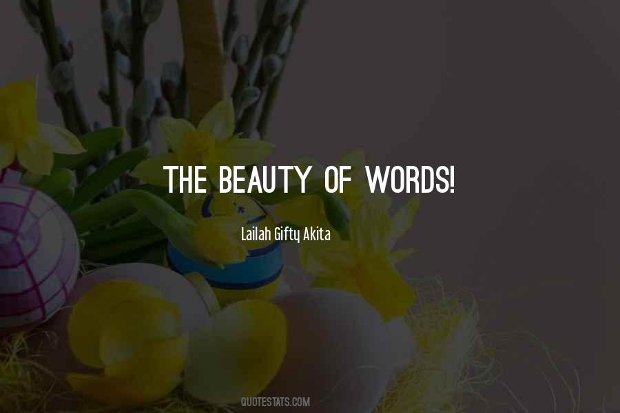 The Beauty Of Words Quotes #1217904