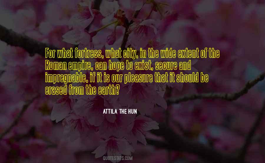 Quotes About Attila The Hun #574343