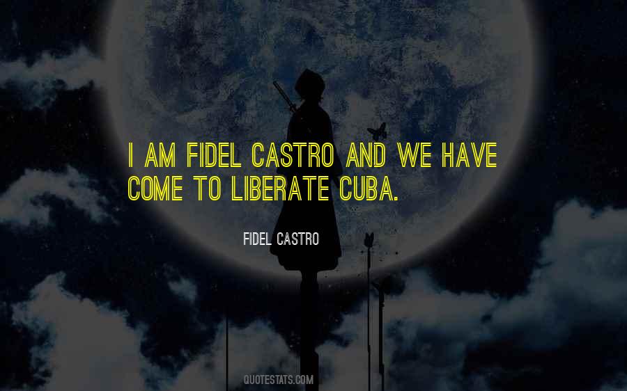 Quotes About Fidel Castro #1155661