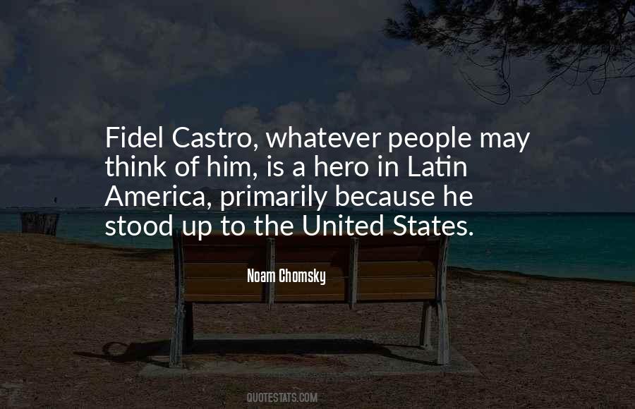 Quotes About Fidel Castro #706412