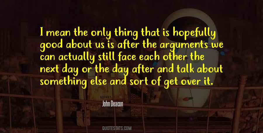 Quotes About John Deacon #1433718