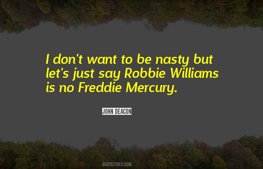 Quotes About John Deacon #1453612