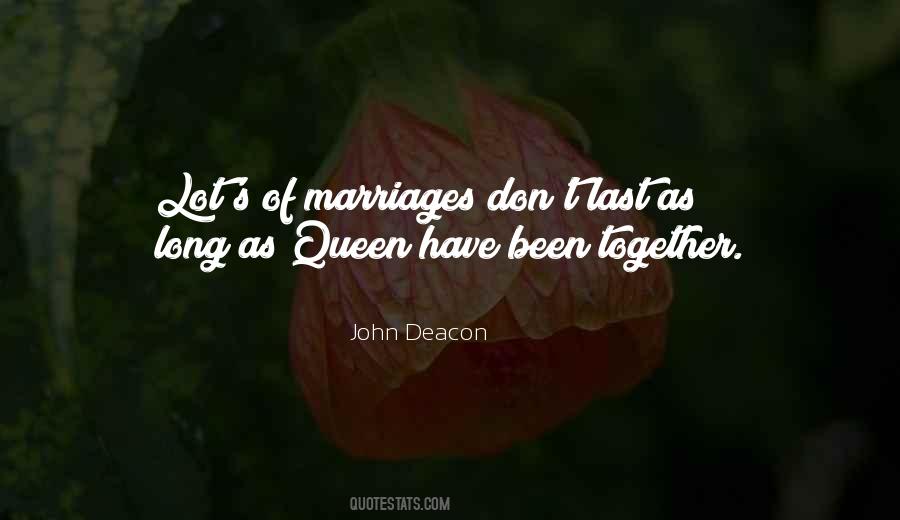 Quotes About John Deacon #2805
