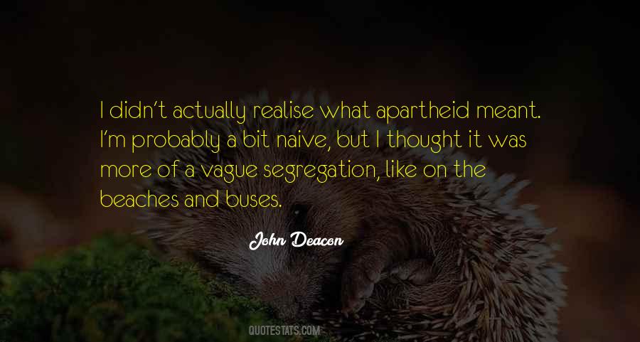 Quotes About John Deacon #823614